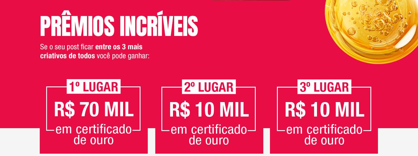 Prêmios incríveis: 1º Lugar - 70 mil reais; 2º e 3º lugares - 10 mil reais cada.